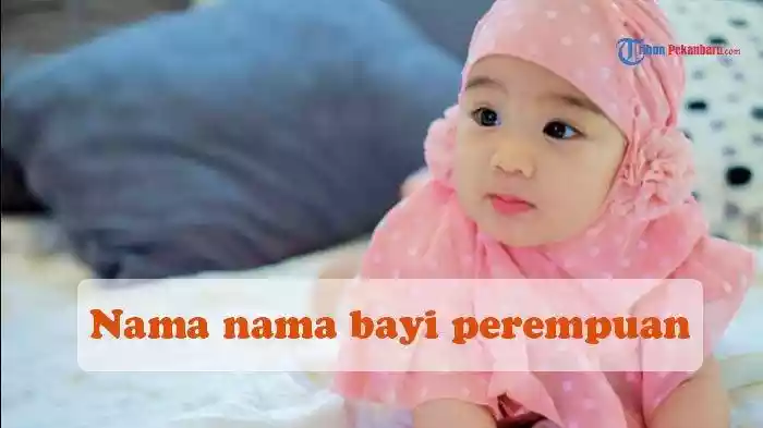 Bayi islami nama beserta a-z perempuan artinya 3 kata 2021 dari 100 Nama