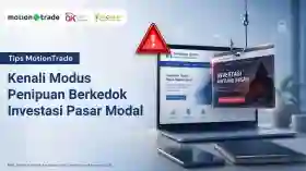 Tips MotionTrade: Kenali Modus Penipuan Berkedok Investasi Pasar Modal